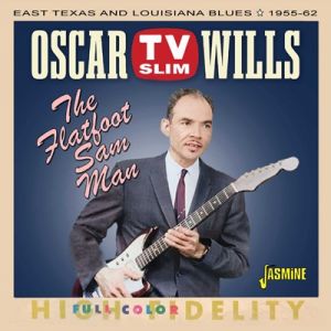 Oscar Wills TV Slim The Flatfoot Sam Man CD 1950s rock 'n' roll rhythm and blues at Raucous Records.