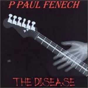 P Paul Fenech The Disease CD psychobilly at Raucous Records.