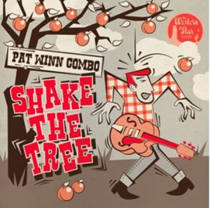 Pat Winn Combo Shake The Tree CD western star rockabilly at Raucous Records.