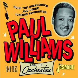 Paul Williams Doin' The Hucklebuck CD 1950s rhythm and blues at Raucous Records.