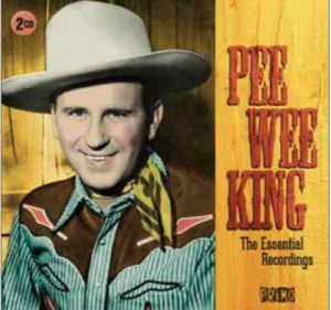 Pee Wee King Essential Recordings 2CD 0805520092272