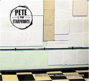 Pete and the Starphonics CD rockabilly at Raucous Records.