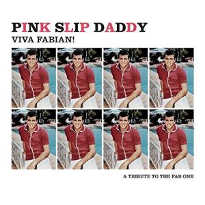 Pink Slip Daddy Viva Fabian 7" EP vinyl