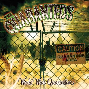 Quaranteds World Wide Quarantine CD