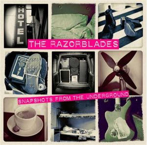 The Razorblades Snapshots From The Underground CD