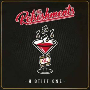 The Refreshments A Stiff One CD rock 'n' roll at Raucous Records.