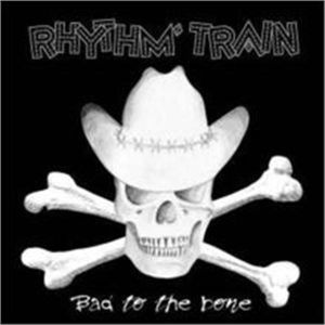 Rhythm Train Bad To The Bone CD rockabilly at Raucous Records.