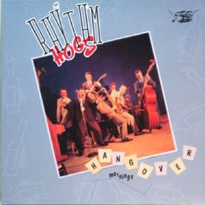 The Rhythm Hogs Hangover Mornings 12" EP rhythm and blues vinyl at Raucous Records.