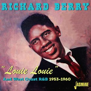 Richard Berry Louie Louie and West Coast R&B 1953-1960 CD 1950s rock 'n' roll at Raucous Records.