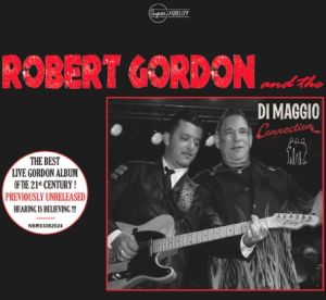 Robert Gordon and The DiMaggio Connection CD rockabilly at Raucous Records.