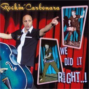 Rockin' Carbonara We Did It Right CD rockabilly at Raucous Records.
