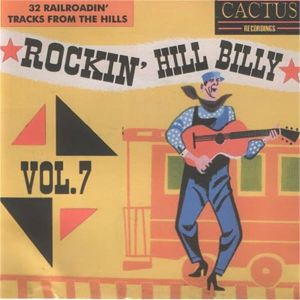 Rockin' Hillbilly Volume 7 CD 1950s rockabilly at Raucous Records.