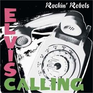 Tony Marlow's Rockin' Rebels Elvis Calling CD