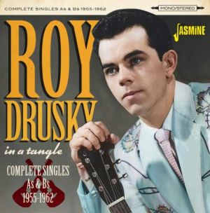 Roy Drusky In a Tangle Complete Singles As and Bs 1955 1962 CD