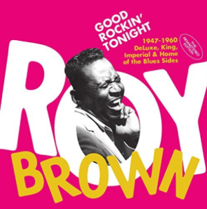 Roy Brown Good Rockin' Tonight 1947 - 1960 CD