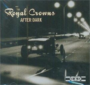 Royal Crowns After Dark CD rockabilly at Raucous Records.
