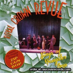 Royal Crown Revue Kings Of Gangster Bop Swing CD