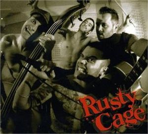 Rusty Cage CD