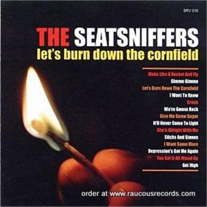 The Seatsniffers Let's Burn Down The Cornfield CD rockabilly at Raucous Records.