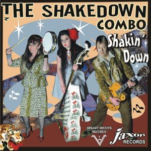 The Shakedown Combo Shakin' Down CD rockabilly at Raucous Records.