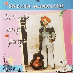 Skeets McDonald Don't Let The Stars Get In Your Eyes CD 1950s rockabilly at Raucous Records.