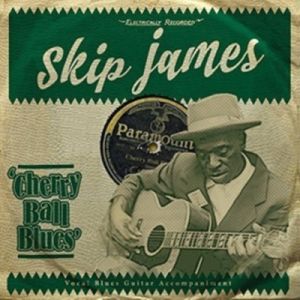 Skip James Cherry Ball Blues LP vinyl at Raucous Records.