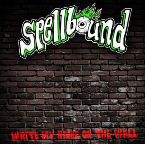 Spellbound Write My Name On The Wall 7 inch EP