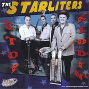 The Starliters Stop Kiddin' LP rockabilly vinyl at Raucous Records.