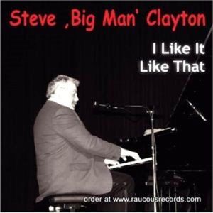 Steve Big Man Clayton I Like It Like That CD 4022797813164