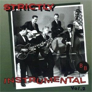 Strictly Instrumental Volume 2 CD 1950s rock 'n' roll instrumentals at Raucous Records.