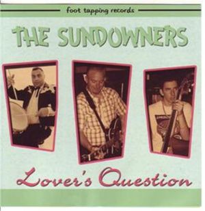 The Sundowners A Lover's Question CD rockabilly at Raucous Records.