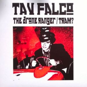Tav Falco The Drone Ranger 7" vinyl single at Raucous Records.