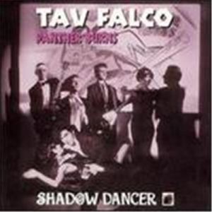 Tav Falco's Panther Burns Shadow Dancer CD