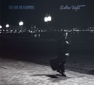 T.Bo and the B.Boppers Endless Night CD