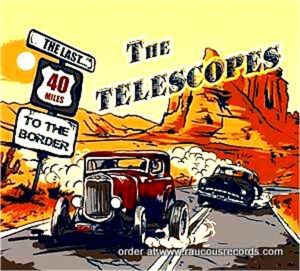 The Telescopes Last 40 Miles To The Border CD Russian rockabilly at Raucous Records.