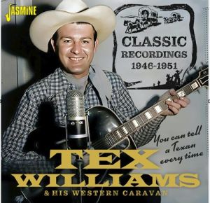 Tex Williams You Can Tell A Texan Every Time CD 1950s western swing at Raucous Records.