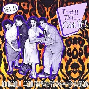 That'll Flat Git It Volume 18 Sarg Records CD 1950s rockabilly at Raucous Records.