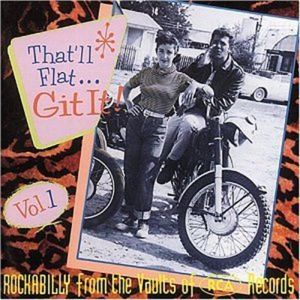 That'll Flat Git It Volume 1 RCA Records CD 1950s rockabilly at Raucous Records.
