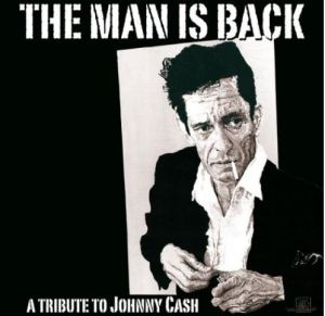 The Man Is Back Johnny Cash Tribute CD