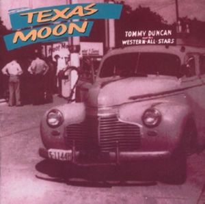 Tommy Duncan Texas Moon CD hillbilly western swing at Raucous Records.