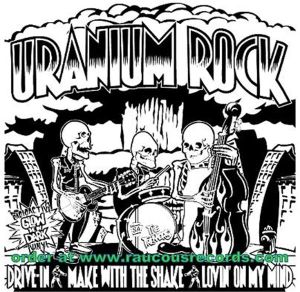 Tremors Uranium Rock CD rockabilly psychobilly at Raucous Records.