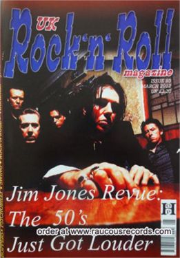 UK Rock 'n' Roll Magazine Issue 95 March 2011 Jim Jones Revue
