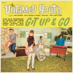 The Untamed Youth Git Up and Go LP garage surf rock 'n' roll vinyl at Raucous Records.