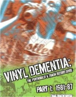 Vinyl Dementia psychobilly book by Craig Brackenridge at Raucous Records.