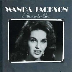 Wanda Jackson I Remember Elvis CD