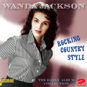 Wanda Jackson Rocking Country Style 2CD 1950s rockabilly at Raucous Records.