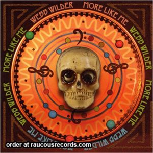Webb Wilder  More Like Me CD