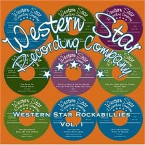 Western Star Rockabillies Volume 1 CD