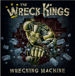 The Wreck Kings Wrecking Machine CD psychobilly at Raucous Records.