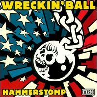 Wreckin' Ball Hammer Stomp CD